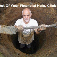 You’ve Created A Financial Hole, Now What?