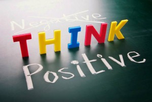 Positive Thinking Creates Positive Lives