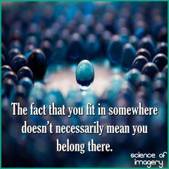 Fitting In May Not Be The Best Option