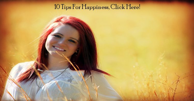Create Happiness With These 10 Tips Featured