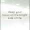Focus On The Positives And Live An Amazing Life
