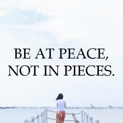 Learn To Be At Peace With Yourself