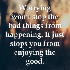 Worrying Does Nothing More Than Hold Us Back