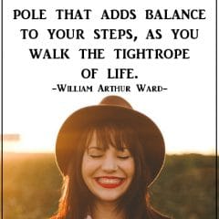 Laughter Is Your Balance Pole On The Tightrope Of Life